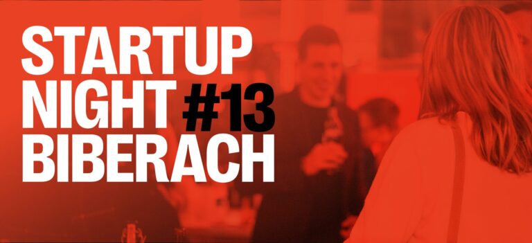 Startup Night Biberach #13 – Wo Ideen auf Zukunft treffen!